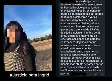 Ingrid, una joven de 15 años, fue brutalmente agredida por cuatro adultos durante un torneo de fútbol en Madera. Familiares exigen justicia y castigo a los responsables.