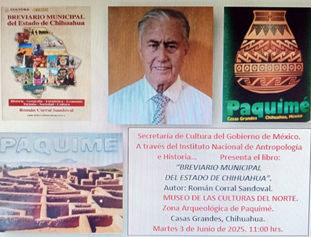 El INAH presentará en Paquimé el libro Breviario Municipal del Estado de Chihuahua, obra de Román Corral que resume aspectos históricos, culturales y sociales de los 67 municipios del estado.