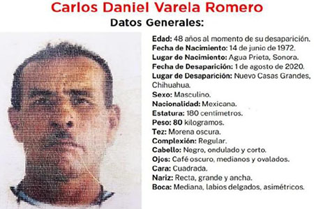 Carlos Daniel Varela Romero desapareció en Nuevo Casas Grandes el 1 de agosto de 2020. Tenía 48 años. La Fiscalía solicita apoyo para localizarlo. Tiene una cicatriz en la frente y una fractura visible.