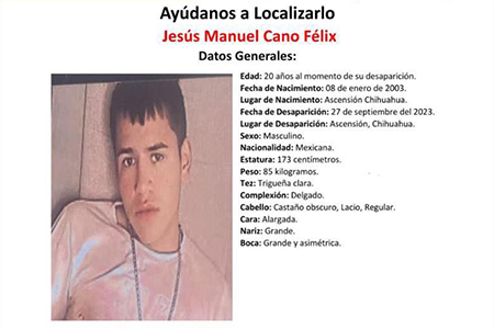 A casi un año de su desaparición, aún se desconoce el paradero de Jesús Manuel Cano. Las autoridades solicitan información para dar con el joven originario de Ascensión.