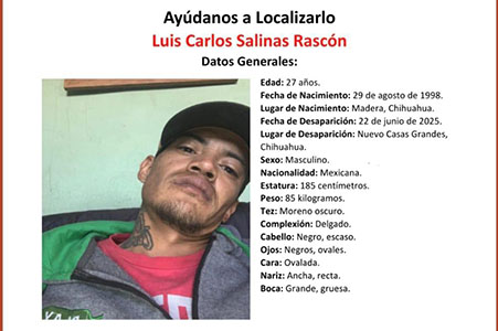 Chihuahua: Luis Carlos Salinas, con tatuajes visibles y complexión delgada, fue visto por última vez en Nuevo Casas Grandes. Autoridades piden colaboración para su localización.