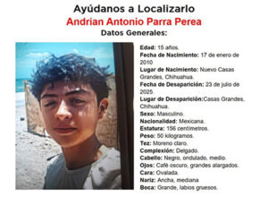 Andrian Antonio Parra Perea, de 15 años, desapareció el 23 de julio de 2025 en Casas Grandes. La Fiscalía solicita apoyo para dar con su paradero.