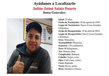 Julián Jaime Salaiz Duarte, de 25 años, desapareció el 19 de julio en Nuevo Casas Grandes; autoridades piden ayuda para localizarlo.