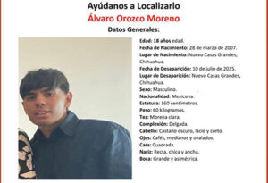 Álvaro Orozco Moreno, de 18 años, desapareció el 10 de julio en Nuevo Casas Grandes. Fue visto por última vez con camisa azul y pantalón de mezclilla. Piden ayuda para localizarlo.